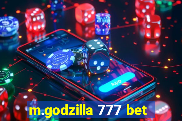 m.godzilla 777 bet